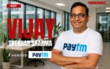 Vijay Shakher Sharma | Founder of Paytm