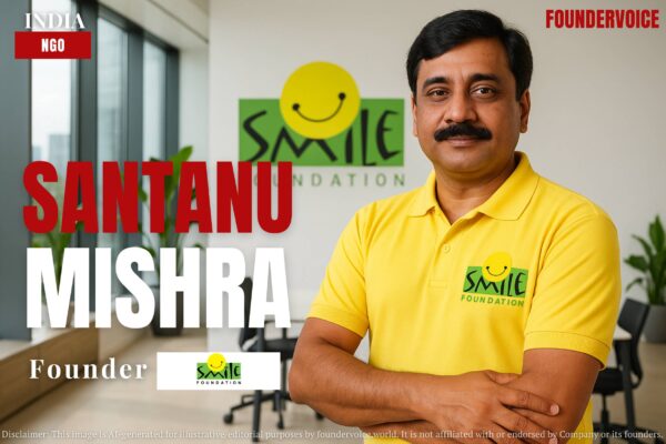 Santanu Mishra Story | Founder of Smile Foundation