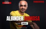 Albinder Dhindsa Story | Founder of Blinkit